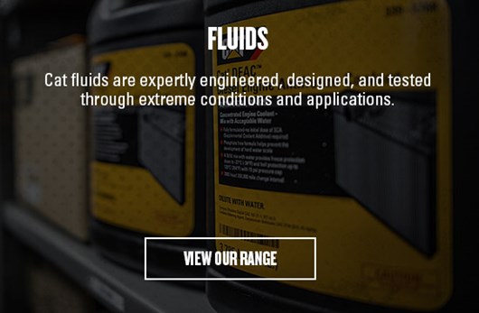 FLUIDS Cat fluids are expertly engineered, designed, and tested through extreme conditions and applications. VIEW OUR RANGE